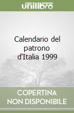 Calendario del patrono d'Italia 1999 libro