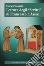 Lettura degli «Scritti» di Francesco d'Assisi libro