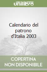 Calendario del patrono d'Italia 2003 libro