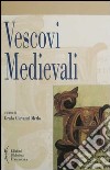 Vescovi medievali libro