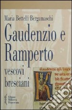 Gaudenzio e Ramperto. Vescovi bresciani