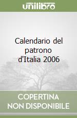 Calendario del patrono d'Italia 2006 libro