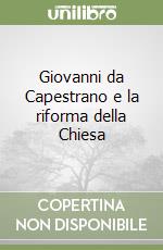 Giovanni da Capestrano e la riforma della Chiesa