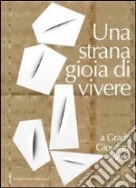 «Una strana gioia di vivere» a Grado Giovanni Merlo libro