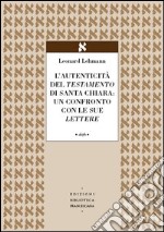 L'autenticità del Testamento di Santa Chiara: un confronto con le sue lettere libro