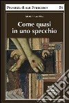 «Come quasi in uno specchio» libro di Riva Maria Chiara