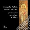 «Guardate, fratelli, l'umiltà di Dio». Con Francesco contempliamo il mistero libro