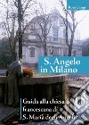 Sant'Angelo in Milano libro di Giorgi Rosa