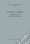 Il vertice e l'abisso. La signoria di Gesù nella profezia francescana. Convegno di Studi Bonaventuriani (Viterbo, Bagnoregio, Civita, 26-28 2017) libro