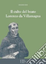 Il culto del beato Lorenzo da Villamagna