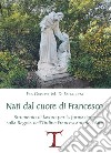 Nati dal cuore di Francesco. Strumento di lavoro per la formazione sulla Regola dell'Ordine Francescano secolare libro