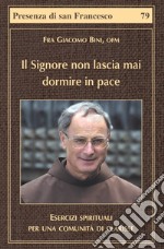 Il Signore non lascia mai dormire in pace libro