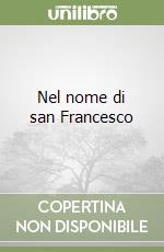 Nel nome di san Francesco