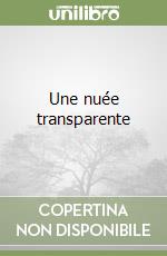 Une nuée transparente libro