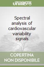 Spectral analysis of cardiovascular variability signals