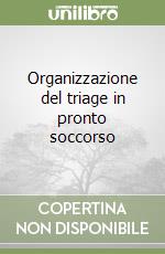 Organizzazione del triage in pronto soccorso