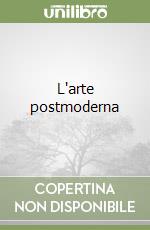 L'arte postmoderna libro