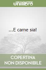 ...E carne sia! libro