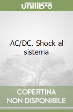 AC/DC. Shock al sistema