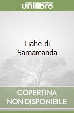 Fiabe di Samarcanda libro