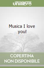 Musica I love you! libro