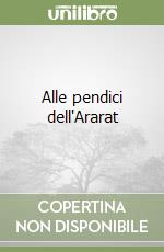 Alle pendici dell'Ararat
