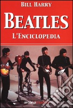 Beatles. L'enciclopedia