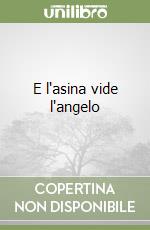 E l'asina vide l'angelo libro