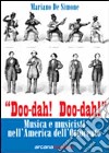 Doo-dah! Doo-dah! Musica e musicisti nell'America dell'Ottocento libro