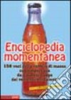 Enciclopedia momentanea. 150 voci da albanesi a yoga scelte dai ventenni del Salento libro di Cristante S. (cur.)