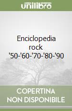 Enciclopedia rock '50-'60-'70-'80-'90 libro