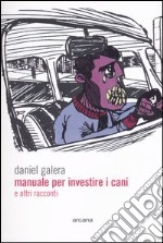 Manuale per investire i cani e altri racconti