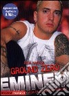 Ground zero. Eminem. Vita di un nemico pubblico libro