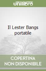 Il Lester Bangs portatile