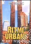 Ritmi urbani. Pop music e cultura di massa libro di Chambers Iain