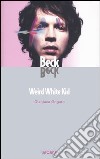 Beck. Weird White Kid libro