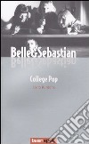 Belle & Sebastian. College pop libro