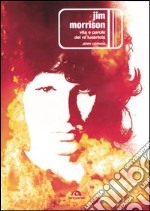 Jim Morrison. Vita e parole del re lucertola