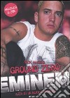 Ground zero. Eminem. Vita di un nemico pubblico libro