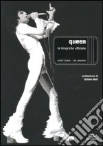 Queen. La biografia ufficiale