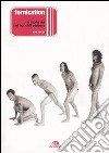 Fornication. La storia dei Red Hot Chili Peppers libro di Apter Jeff