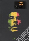 Africa unite. Il sogno di Bob Marley libro