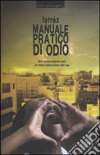 Manuale pratico di odio