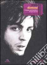 Crazy diamond. Il viaggio psichedelico di Syd Barrett libro