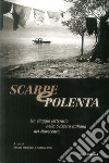 Scarpe e polenta. Un viaggio letterario nella Svizzera italiana del Novecento libro