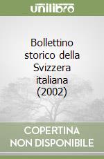 Bollettino storico della Svizzera italiana (2002) libro