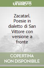 Zacatarì. Poesie in dialetto di San Vittore con versione a fronte