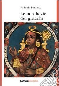 Le acrobazie dei gracchi