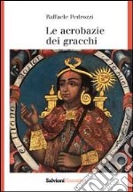 Le acrobazie dei gracchi