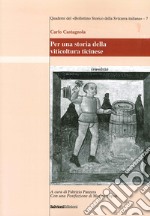 Per una storia della viticultura ticinese